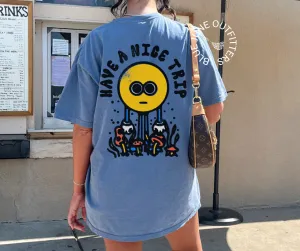 Have A Nice Trip | Groovy Comfort Colors Tee