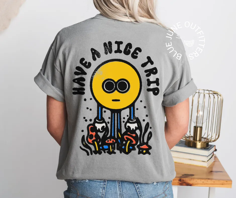 Have A Nice Trip | Groovy Comfort Colors Tee