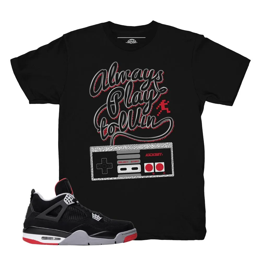 Jordan 4 Bred Play To Win Shirt